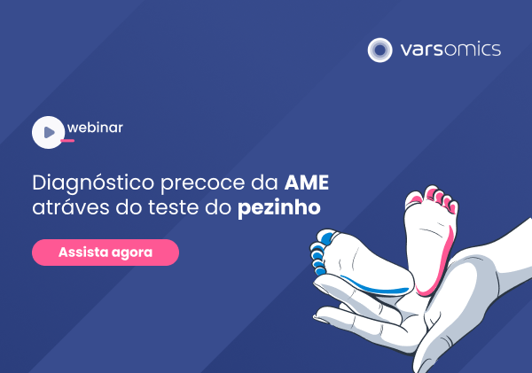 Webinar: Diagnóstico precoce da AME através do teste do pezinho